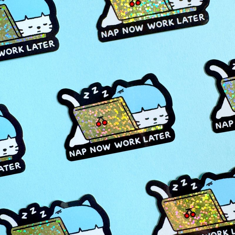 Glitter Sticker - Nap Now Work Later - 貼紙 - 防水材質 