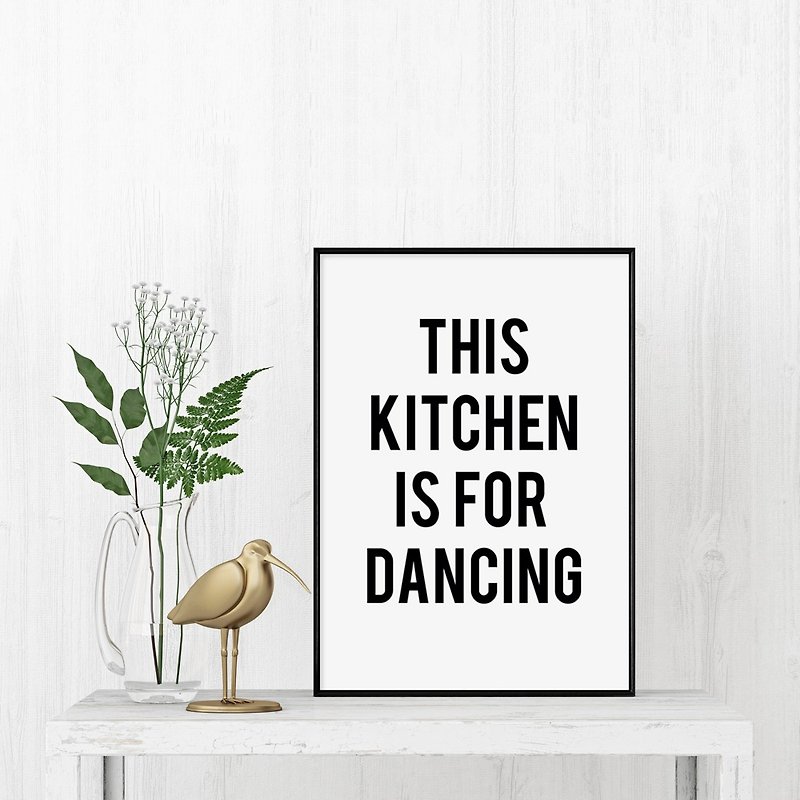 Suitable for Dancing in the Kitchen-This Kitchen is For Dancing Wall Print - Posters - Other Materials Black