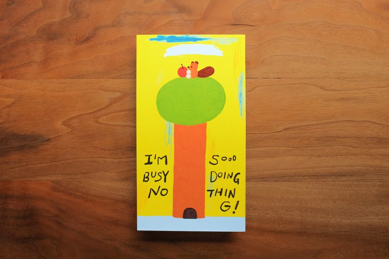 | I'm so busy doing nothing. | Illustration postcard - Cards & Postcards - Paper Yellow