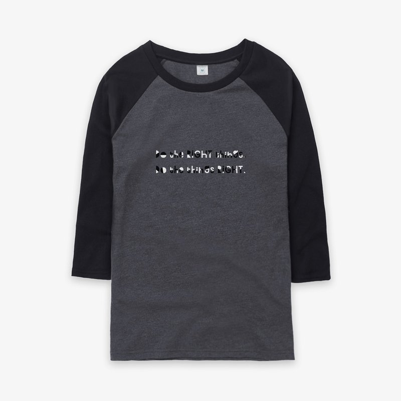 Do the RIGHT things (黑白版) - 中性版七分袖T-shirt - 帽T/大學T - 棉．麻 黑色