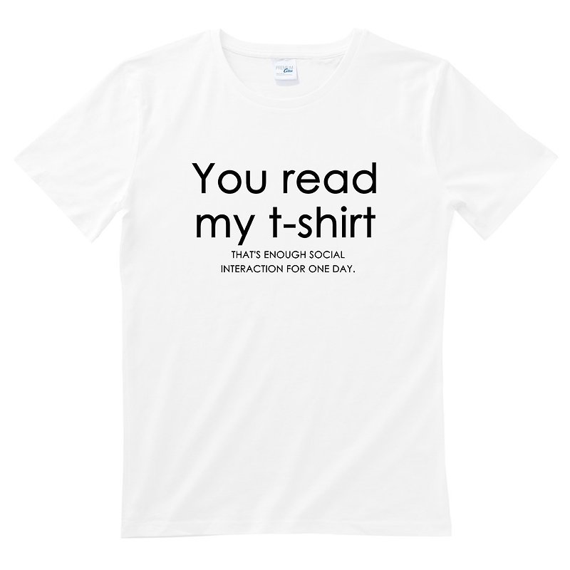 あなたは私のTシャツメンズとレディースの半袖Tシャツホワイトテキスト英語デザインの楽しみを読んだ - Tシャツ - コットン・麻 ホワイト