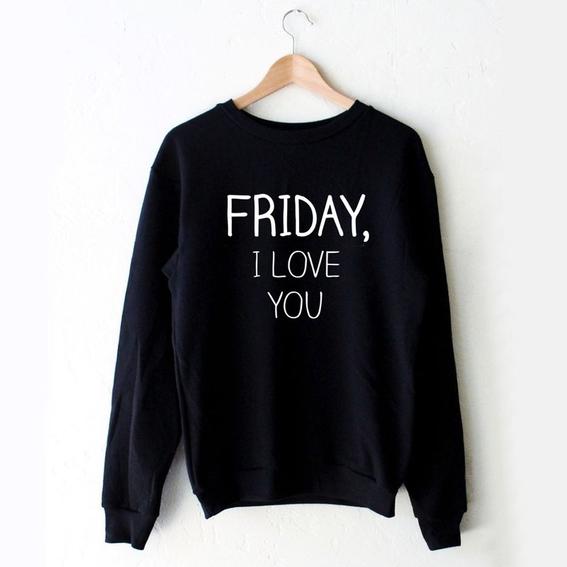 FRIDAY, I LOVE YOU 男女 大學T 刷毛 黑色 秋冬禮物聖誕手寫 - 女上衣/長袖上衣 - 棉．麻 黑色