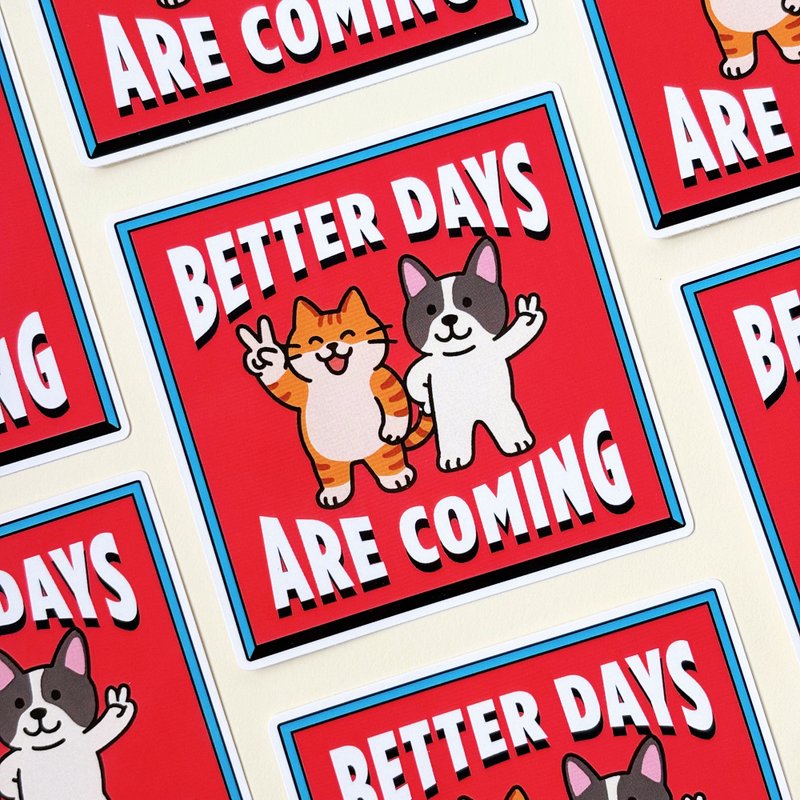 汪喵香港遊系列  | BETTER DAYS ARE COMING PVC貼紙 - 貼紙 - 紙 多色