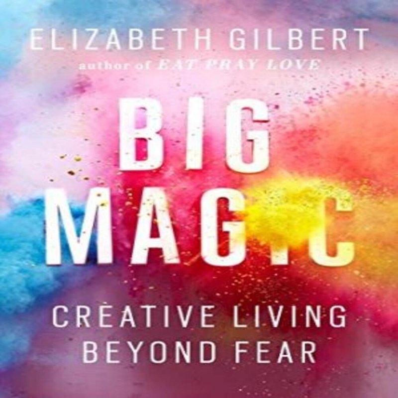 Huge Magic: Creative Living Beyond Fear  (E-book) - อีบุ๊ค/อีแมกกาซีน  - วัสดุอื่นๆ 