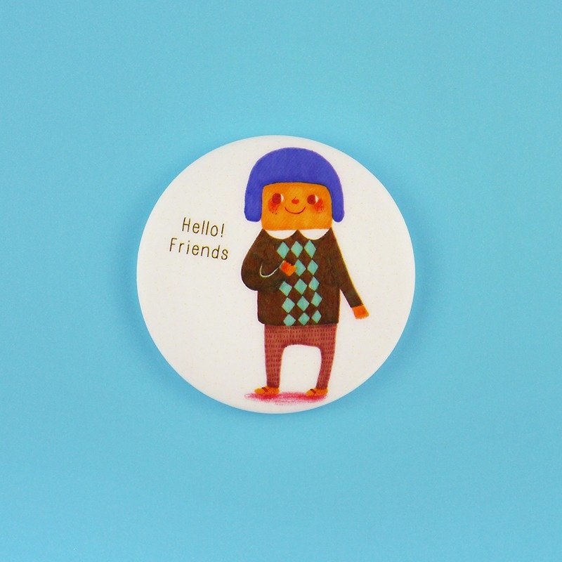 Hello! Friends - 1.75" (44mm) Button Badges or Magnets - Happy Pinning - Brooches - Plastic White