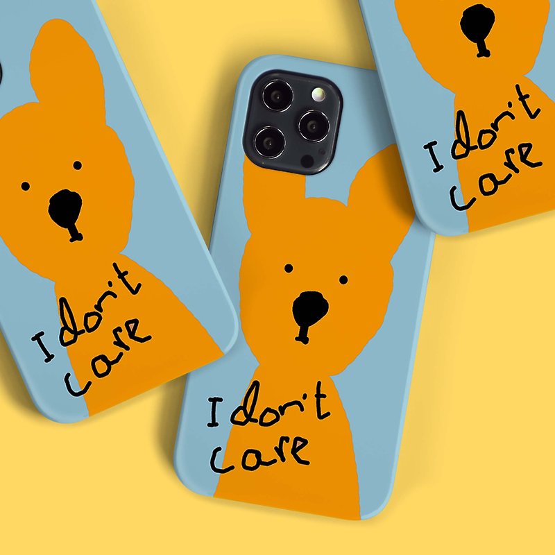 I Dont Care - Phone Case