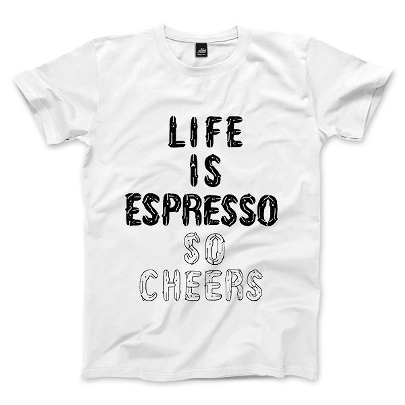 LIFE IS ESPRESSO SO CHEERS-ホワイト -ユニセックス T シャツ - Tシャツ メンズ - コットン・麻 