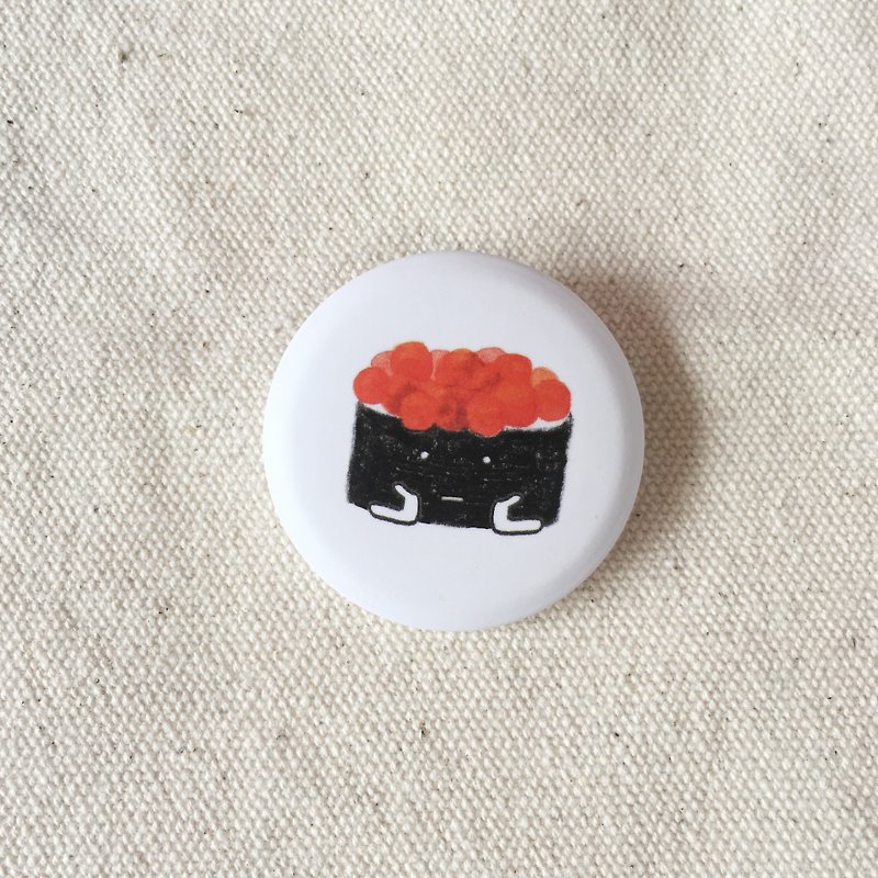 Ikura Sushi / Pinback Button - Badges & Pins - Plastic 