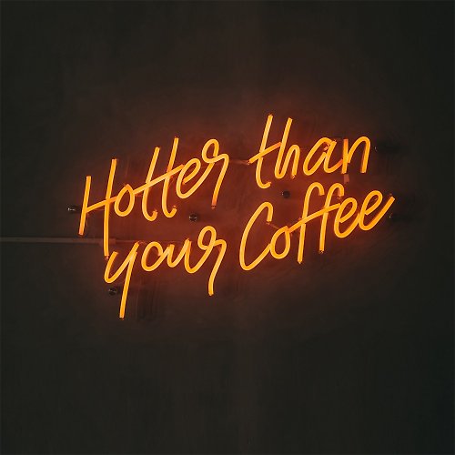霓虹燈客制 Hotter Than Your Coffee霓虹燈LED咖啡廳臥室裝潢燈