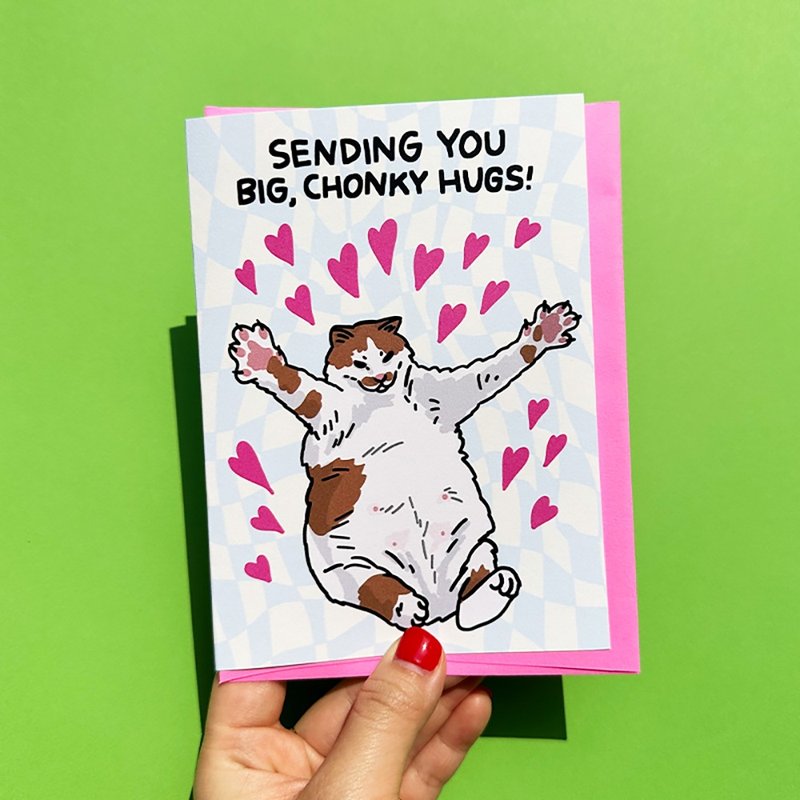 Greeting Card - Sending You Big Chonky Hugs Funny Sympathy Congrat Fat Cat Card - Cards & Postcards - Paper 