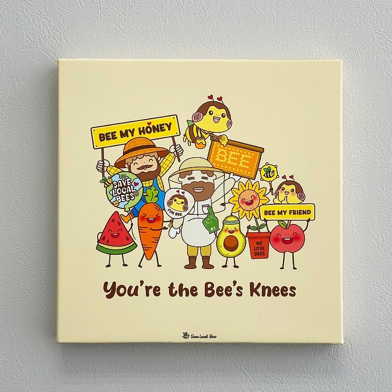 Save Local Bees Canvas - You're the Bee's Knees - Posters - Other Materials 