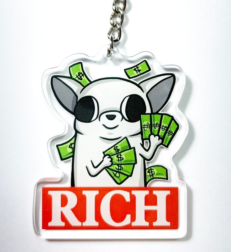 Rich Chihuahua Keychain Dog Pendant Chihuahua Keychain Acrylic Keychain - พวงกุญแจ - อะคริลิค ขาว