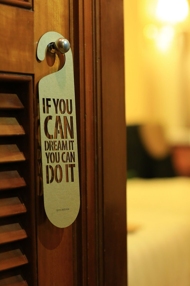 [EyeDesign sees the design] One sentence door hanger "IF YOU CAN DREAM IT YOU CAN DO IT" D07 - อื่นๆ - ไม้ สีนำ้ตาล