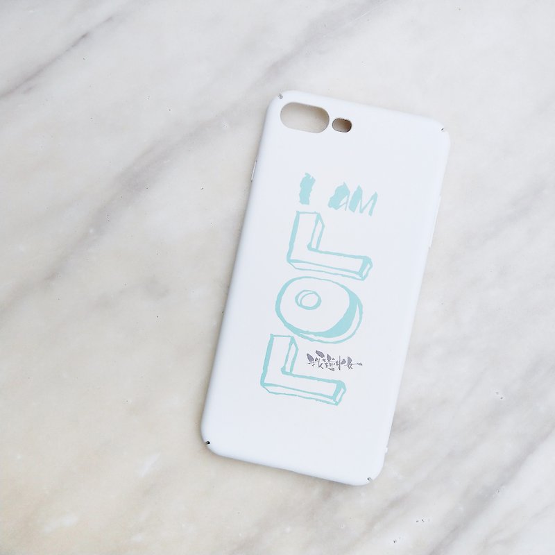 iPhone Case - I AM LOL WH + MT - Phone Cases - Plastic White