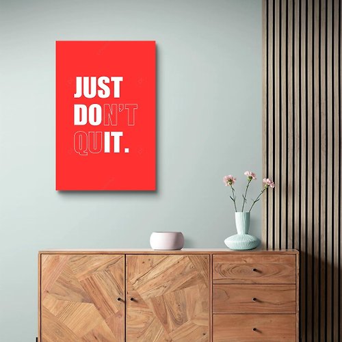 phootime 無框畫第一品牌 JUST DO IT. DON'T QUIT. 藝術微噴無框畫