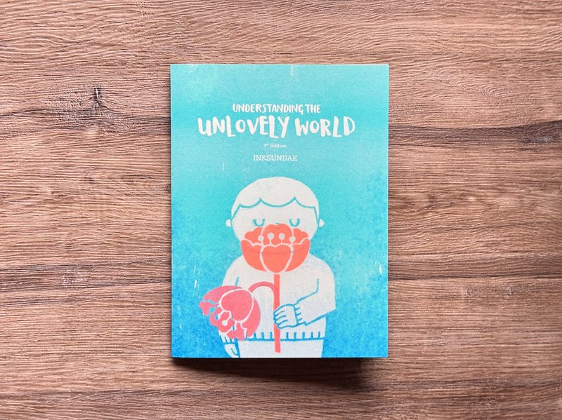 Understanding the Unlovely World 那些不可愛的 - Zine - 刊物/書籍 - 紙 多色