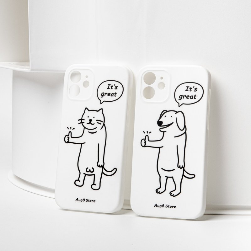 AUG8 STORE Your cat/dog stand up and say you are great. Phone case iPhone matte - เคส/ซองมือถือ - วัสดุอื่นๆ 