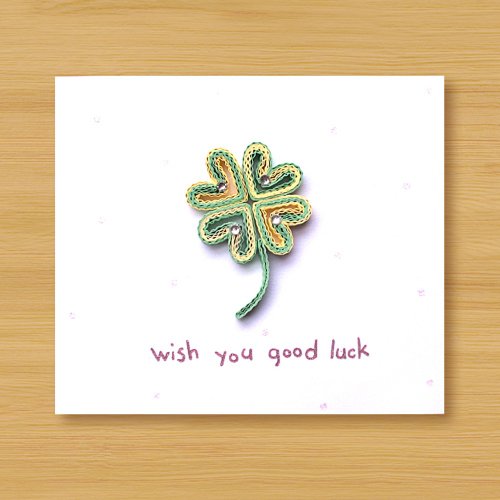 手工卷纸卡片:幸运草 wish you good luck_a(万用卡,加油卡,祝贺卡)