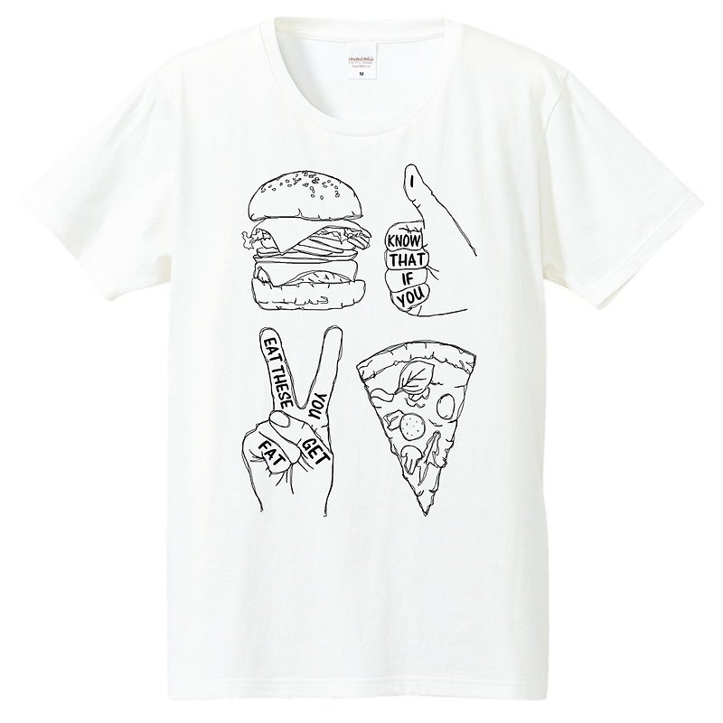 Tシャツ /  I know that if you eat these you get fat - T 恤 - 棉．麻 白色