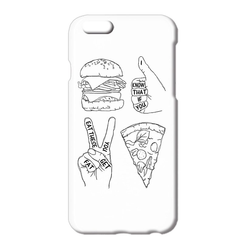 iPhone case / I know that if you eat these you get fat - Phone Cases - Plastic White