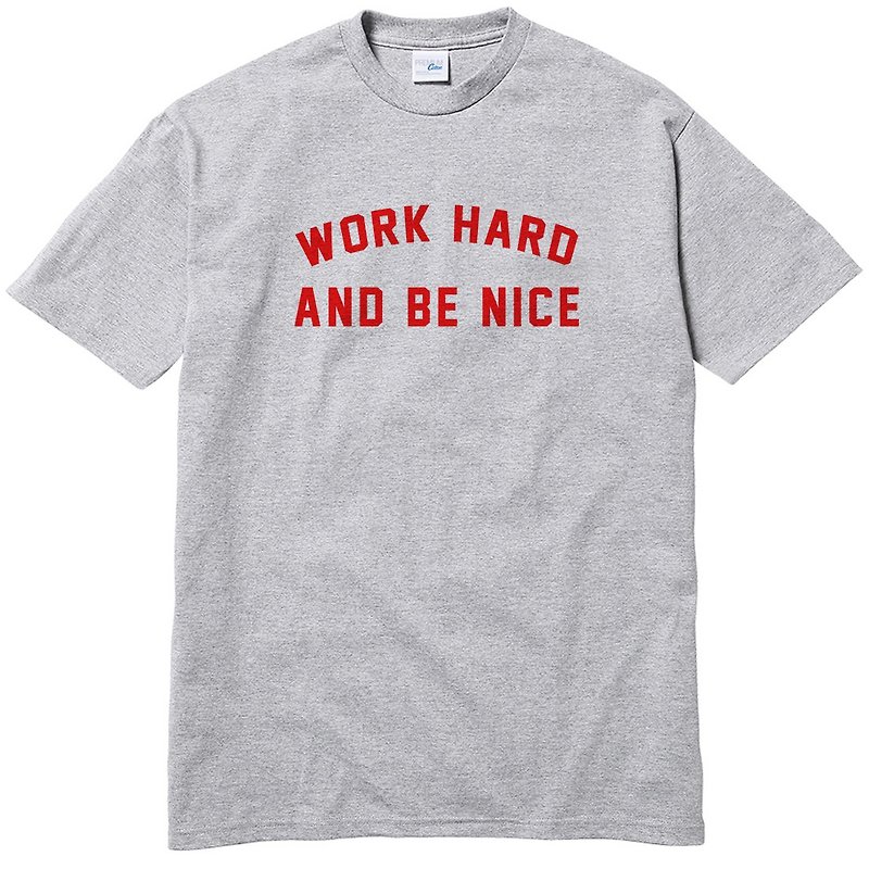 Work Hard and Be Nice gray t shirt - Shop hipster Men's T-Shirts & Tops ...