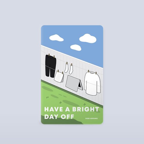 ease around CARD STICKER - HAVE A BRIGHT DAY OFF