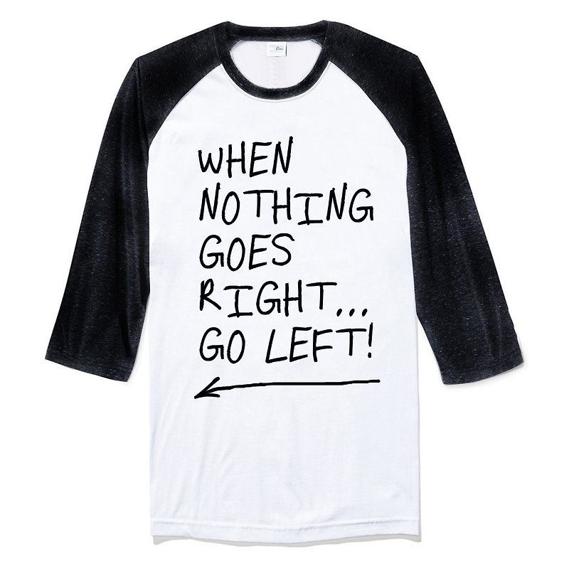 When Nothing Goes Right. [Spot] Neutral 3/4 sleeve T-shirt 2 colors English text positive energy positive gift - เสื้อยืดผู้ชาย - ผ้าฝ้าย/ผ้าลินิน หลากหลายสี