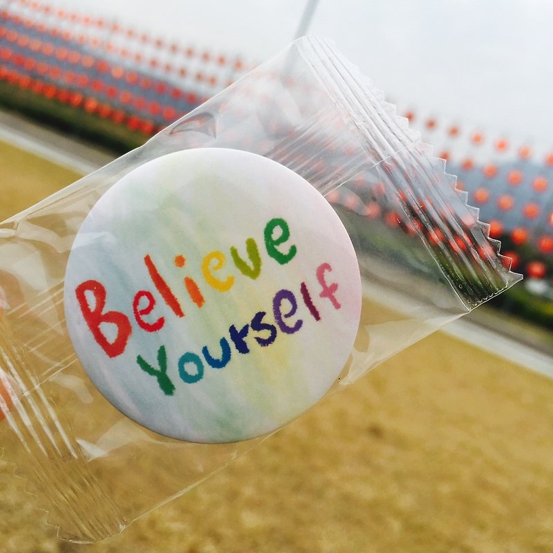 Believe Yourself / Medium Badge - Badges & Pins - Plastic 