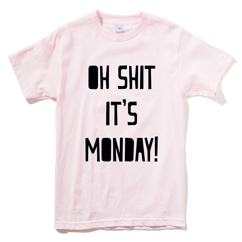 OH SHIT MONDAY 男女中性短袖T恤 淺粉色 星期一 文字 文青 平價 時尚 設計 自創 品牌  - T 恤 - 棉．麻 粉紅色