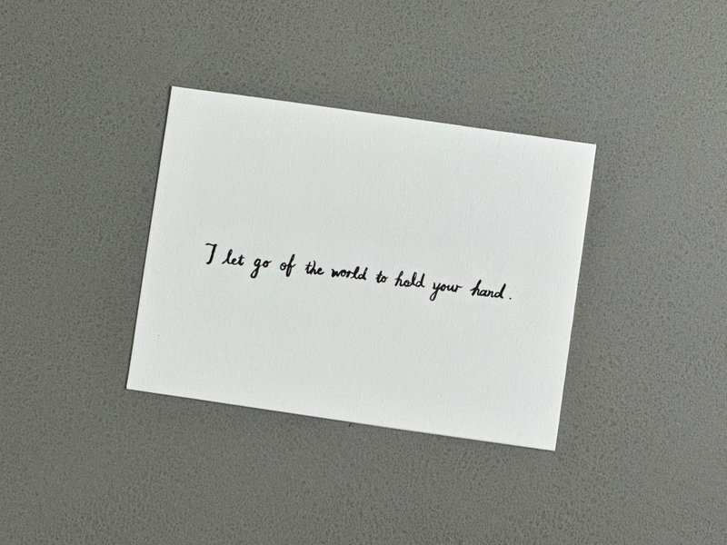 Hand-printed silk postcard - I gave up the world just to hold your hand - การ์ด/โปสการ์ด - กระดาษ หลากหลายสี