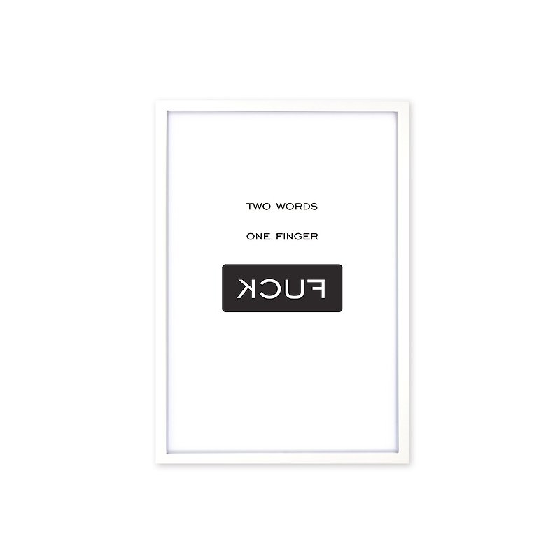 iINDOORS Decorative Frame FUCK Simple White 63x43cm Wall Decor - Picture Frames - Wood White