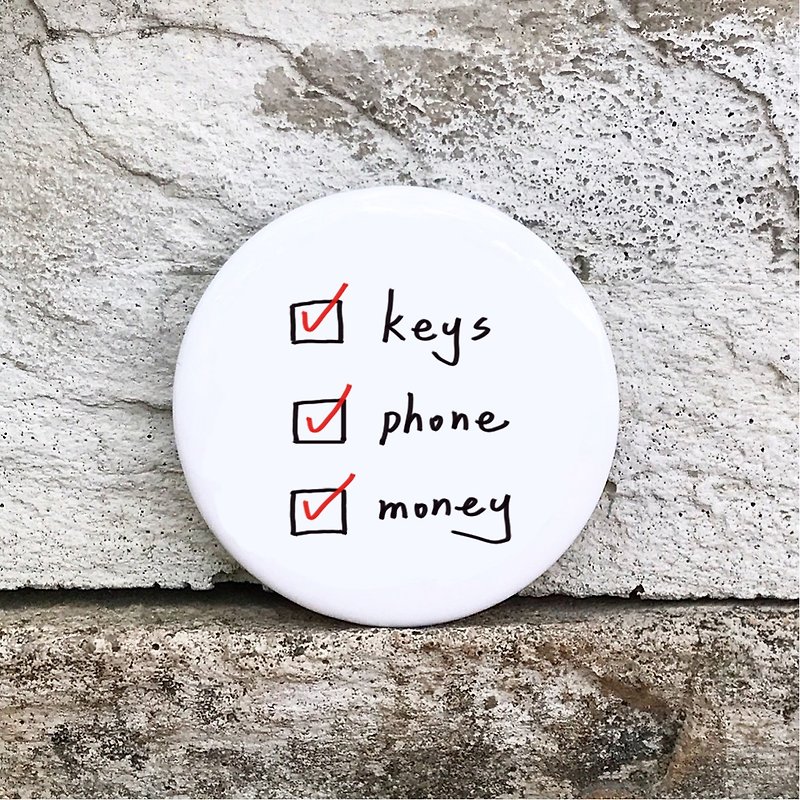 keys phone money (白) /中徽章 - 襟章/徽章 - 塑膠 白色