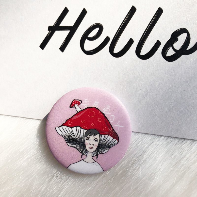 Rolling Eyes Miss Mushroom Plays A Lifetime Illustration Badge Brooch Tinplate - เข็มกลัด - โลหะ หลากหลายสี