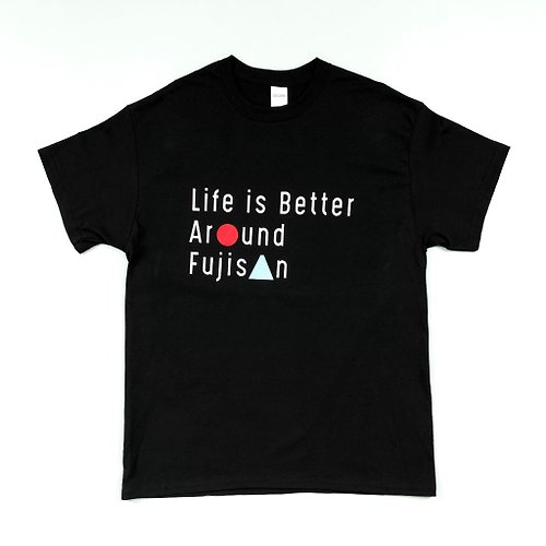 Good Good Good Life is Better Around Fujisan 黑色手工絹印Tee 富士山