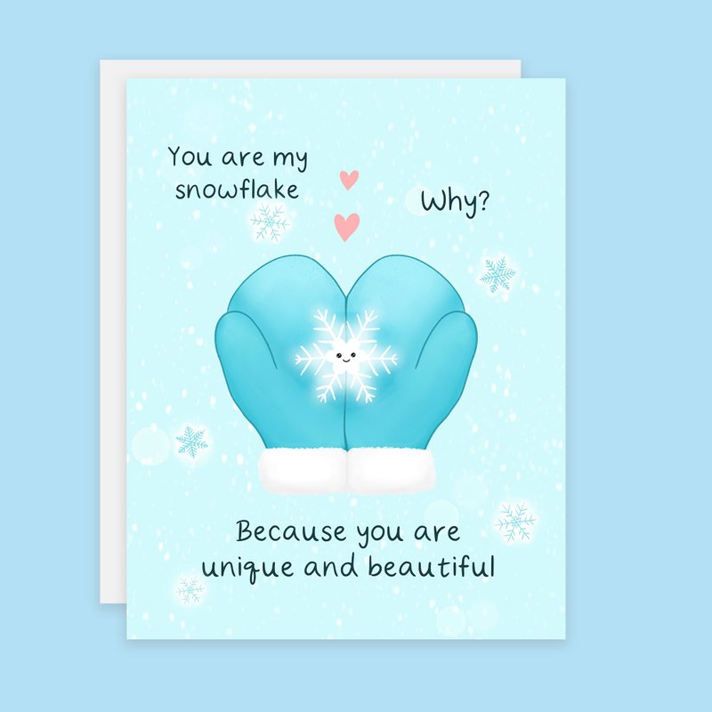 You are My Snowflake Cute Love Card You are Unique and Beautiful Snow Themed - 卡片/明信片 - 紙 