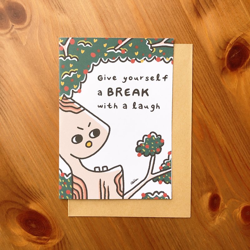 Give yourself a Break with a laugh | Greeting card | Wishes, plant
