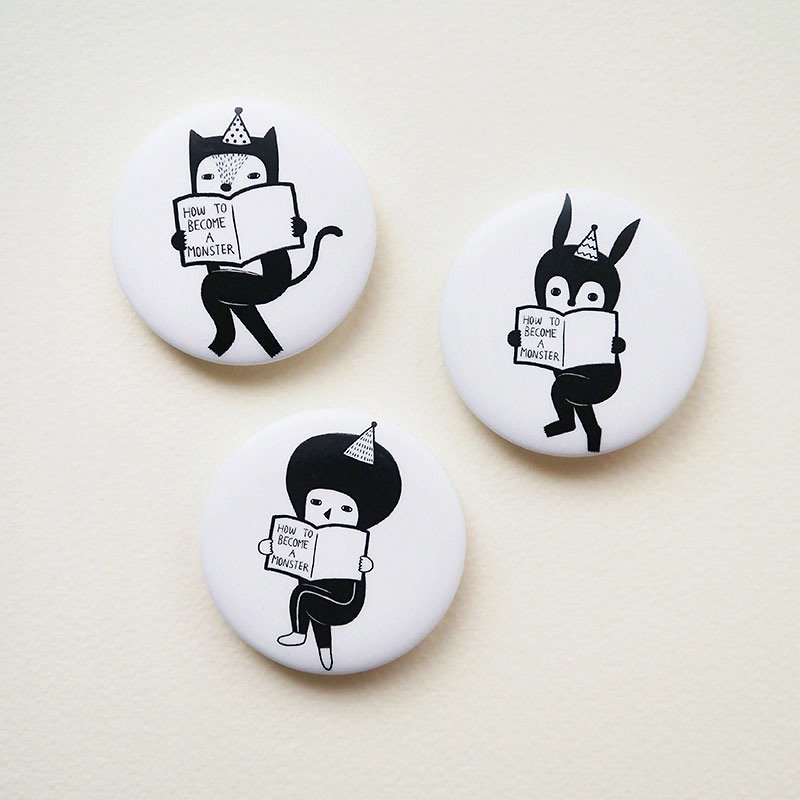 How To Become A Monster - 1.75" (44mm) Button Badges or Magnets - Happy Pinning - Brooches - Plastic White