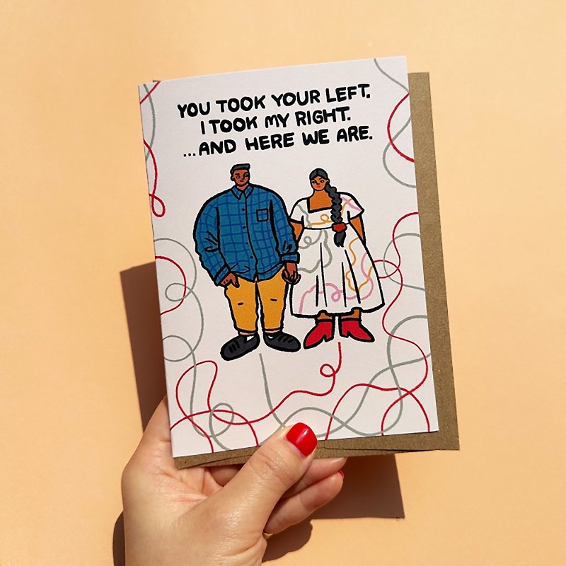 Greeting Card - You Took Your Left I Took My Right And Here We Are Love Card - Cards & Postcards - Paper 
