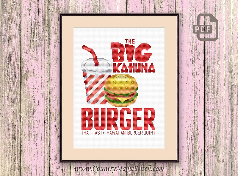 The Big Kahuna Burger Cross Stitch Pattern #tv034 - 編織/刺繡/羊毛氈/縫紉 - 其他材質 