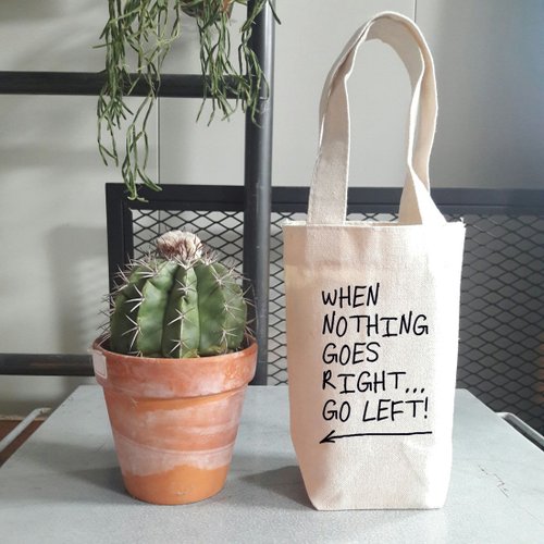 hipster When Nothing Goes Right. 帆布 袋 隨行杯 飲料提袋 正能量禮物