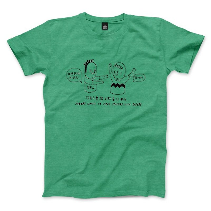 Nobody keep loser friends - Heather Green - neutral black T-shirt - Men's T-Shirts & Tops - Cotton & Hemp Green