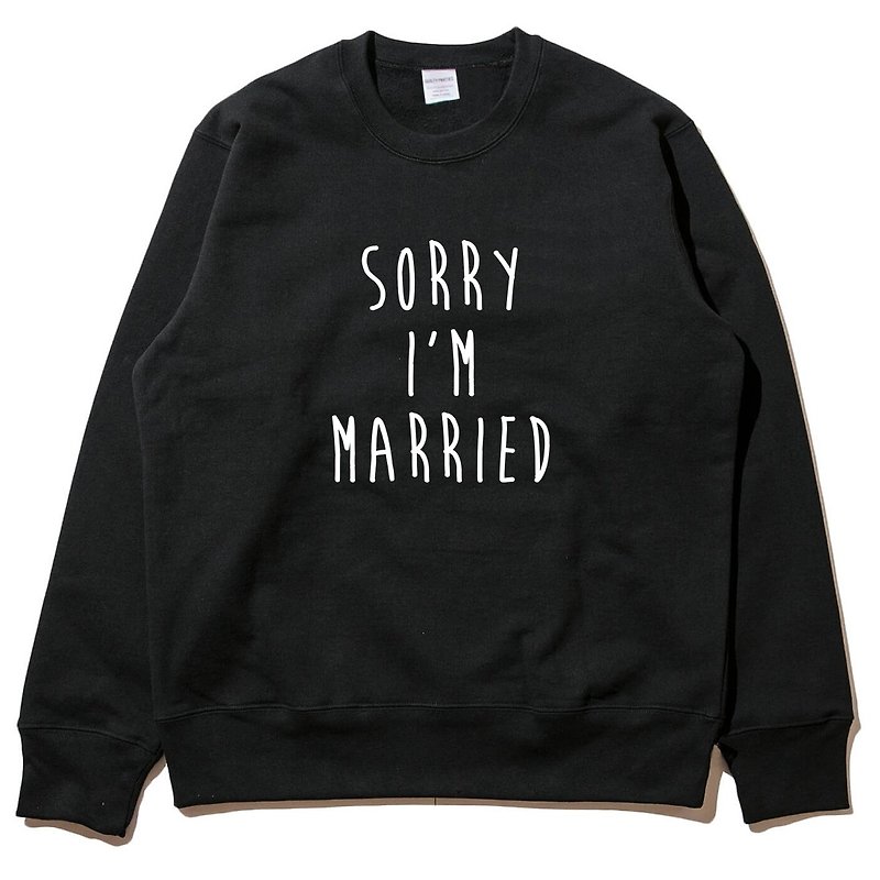Sorry Married #2 大學T 刷毛 中性版 黑色 不好意思我結婚了 - 男 T 恤 - 棉．麻 黑色