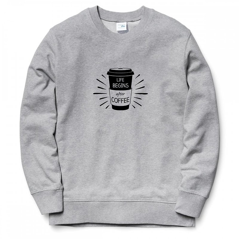 LIFE BEGINS after COFFEE unisex Gray sweatshirt Fleece