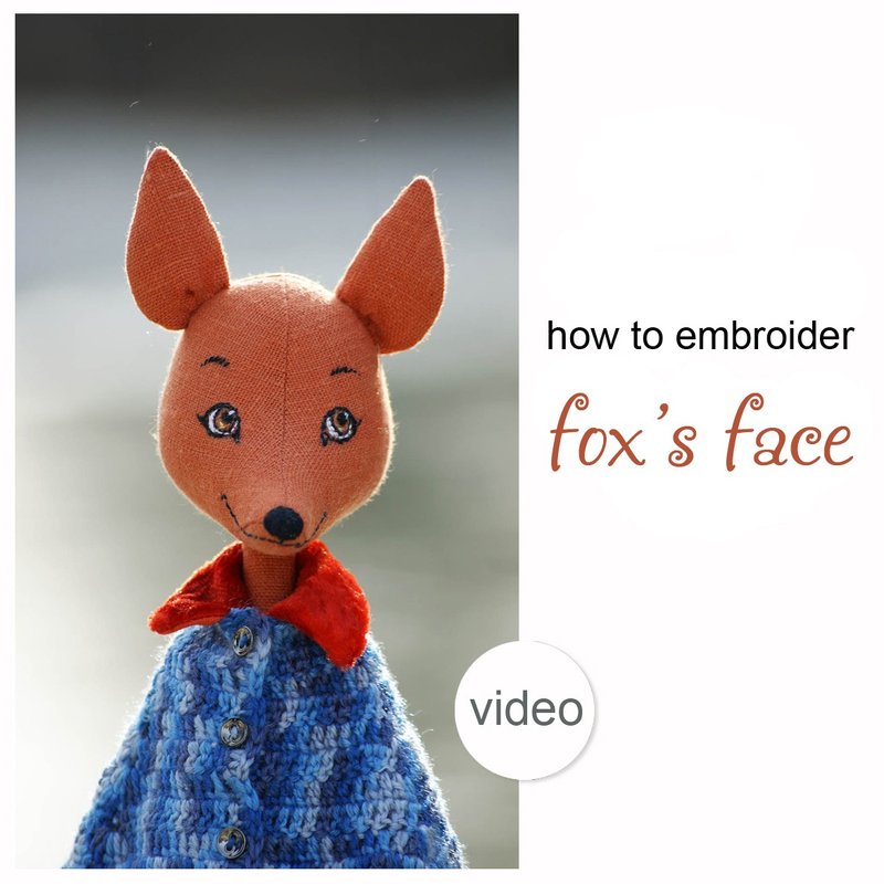 How to embroider doll fox's face - video guide & face pattern for doll fox - 手工藝教學/工具書 - 其他材質 