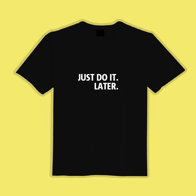 JUST DO IT LATER 衣服 T恤 黑T 童裝 短袖 純棉 吸濕排汗 涼感衣 - 男 T 恤 - 棉．麻 多色