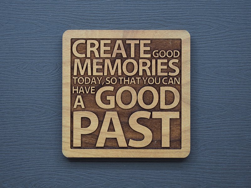 一言で言えば、木製のコースターは今日の美しい思い出を作り、明日は美しい思い出を持つことができます - その他 - 木製 ブラウン