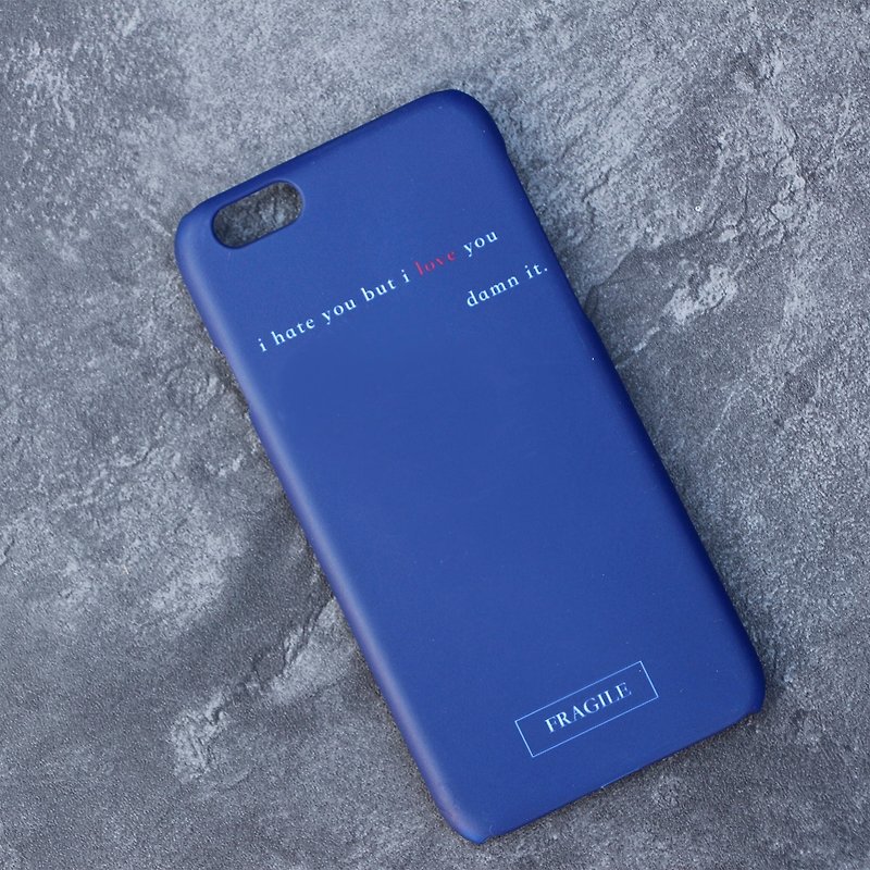 i hate u but i love u mobile phone matte hard shell - micro back design - เคส/ซองมือถือ - พลาสติก สีน้ำเงิน