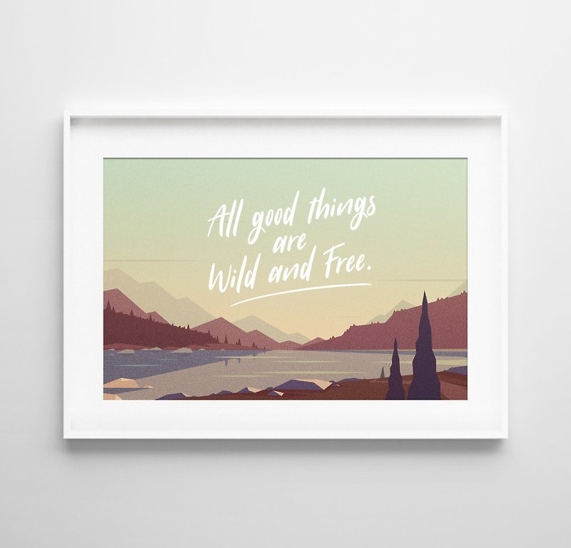 All good things are Wild and free Customizable posters - Wall Décor - Paper 