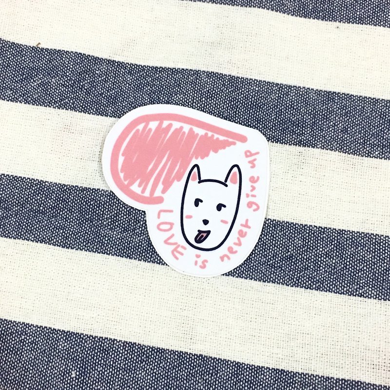 Little White Dog Car Sticker Love is never give up - Stickers - Waterproof Material 