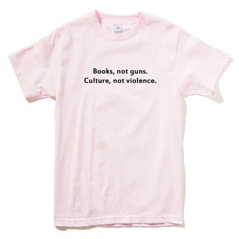 Books Not Guns Culture Not Violence 短袖T恤 淺粉色 夏裝文字 - 女 T 恤 - 棉．麻 粉紅色